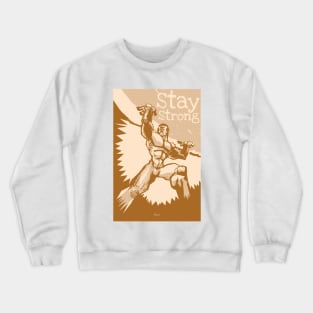 Stay Strong Crewneck Sweatshirt